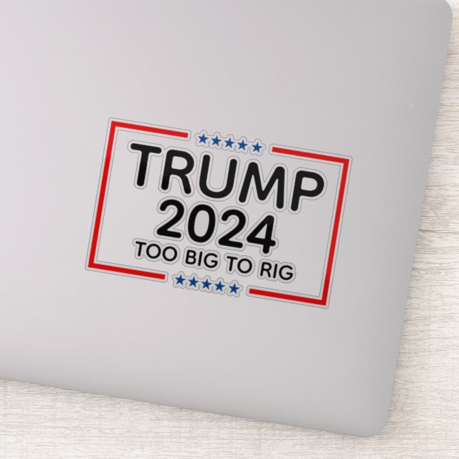 Adesivo Trump 2024 Grande Demais Para O Rig (Detalhe)