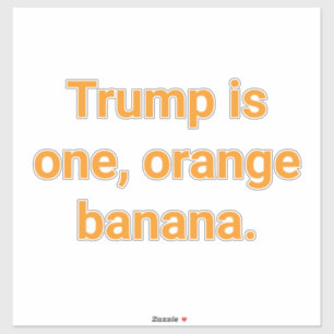 Adesivo Trump é uma banana laranja Hankamer Artjunkhaus Ew