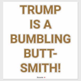 Adesivo TRUMP SMITH DE BUNDA DESAJEITADO Hankamer Artjunkh