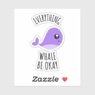 Adesivo Tudo Deve Estar Bem, Sticker