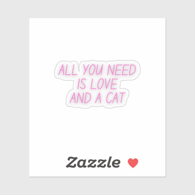 Adesivo Tudo que você precisa é amor e um gato | Cat Lover (Folha)