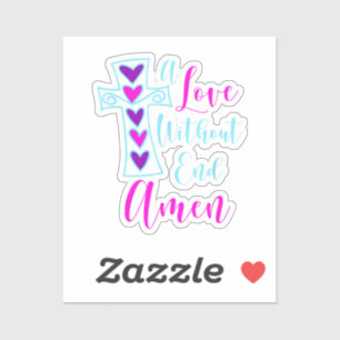 Adesivo Um Amor Sem Fim Amém Jesus Inspirou Citação Chris