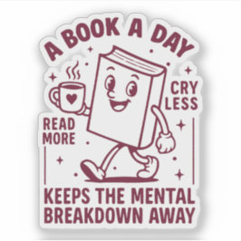 Adesivo Um livro por dia mantém a crise mental longe