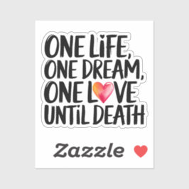 Adesivo Uma vida, Um Sonho, Um Amor