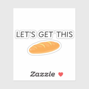 Adesivo Vamos Conseguir Este Pão,vamos conseguir este pão,