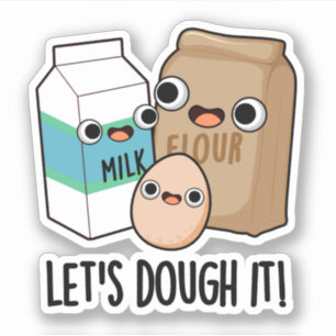 Adesivo Vamos Dough It Engraçado Baking Pun