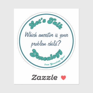 Adesivo Vamos falar de Genealogia: Filho Problemático