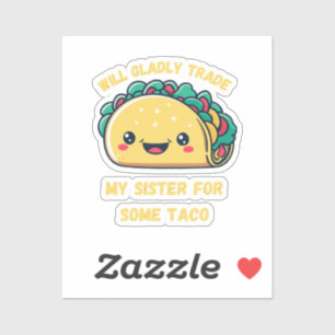 Adesivo Venderia Minha Irmã por Tacos