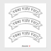 Adesivo Veni Vidi Vici | Zazzle Portugal