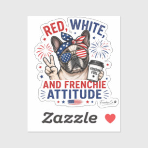 Adesivo Vermelho Branco e Atitude Frenchie Patriota Francê