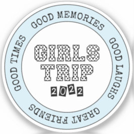 Adesivo Viagem de Meninas 2022 Férias no Fim de Semana de 