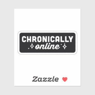 Adesivo Viciado em mídia social cronicamente online