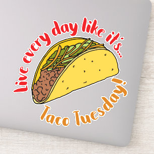 Adesivo Vida ao vivo como todo dia Taco terça-feira Comid