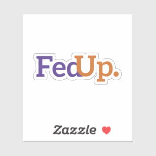 Adesivo Vinheta FedUp, Vinheta Engraçado, Engraçado