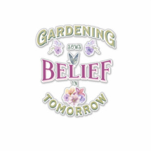 Adesivo Vintage Inspirational Gardening dá a crença