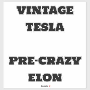 Adesivo Vintage Tesla Pre-Crazy Elon Sticker Decal