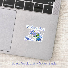 Adesivo Violetas São Azuis.