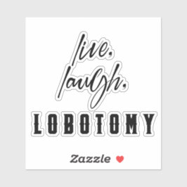 Adesivo Viva, Ria, Lobotomia Divertida Halloween