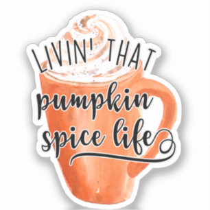 Adesivo Vivendo Aquela Pumpkin Spice Life