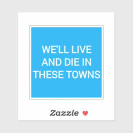Adesivo Viveremos e morreremos nestas cidades de Coventry
