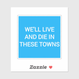 Adesivo Viveremos e morreremos nestas cidades de Coventry 