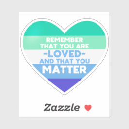 Adesivo Você é amado Você é importante (Gay)