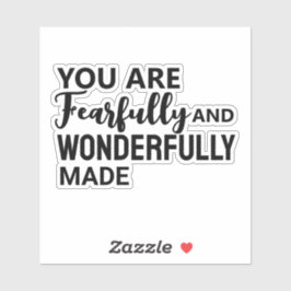 Adesivo Você é feliz e maravilhosamente feito