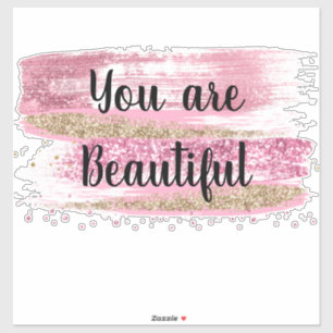 Adesivo Você é um belo brilho rosa