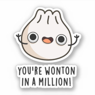 Adesivo Você é Wonton em um Milhão de Gelado de Pedra d