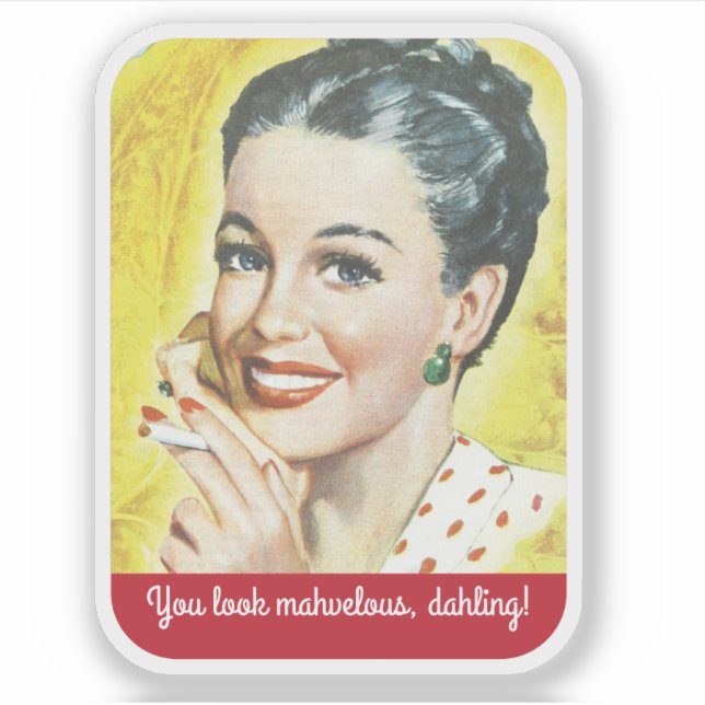 Adesivo Você está maravilhosa, retro mulher. (Frente)