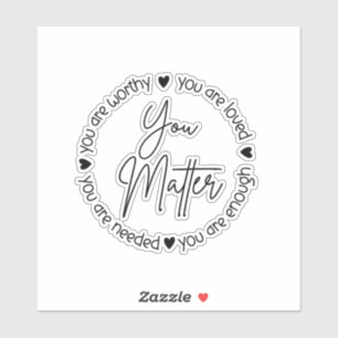 Adesivo Você Importa Afirmação Positiva Da Saúde Mental