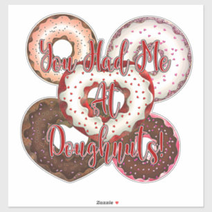 Adesivo Você Me Conquistou Com Donuts - Dia dos Namorados