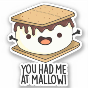Adesivo Você Me Conquistou Com Mallow Piada Divertida De S