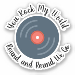 Adesivo Você Rock My World Round e Round Cutout