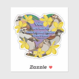 Adesivo Você vale mais do que muitos pardais