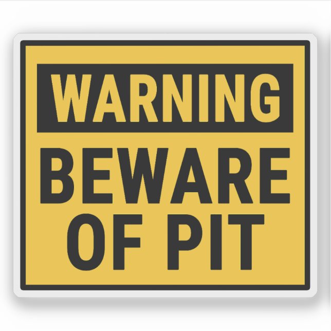 Adesivo Warning Beware of Pit  (Frente)