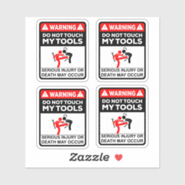 Adesivo Warning Do Not Touch My Tools Vinyl Stickers