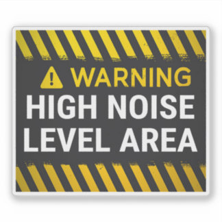 Adesivo Warning High Noise Level Area Sign