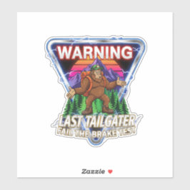 Adesivo Warning Last Tailgater Failed The Brake Test