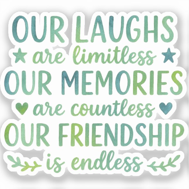 Adesivo Watercolor Friendship Quote (Frente)