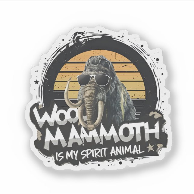 Adesivo Woo Mammoth Is My Spirit Animal Art (Frente)