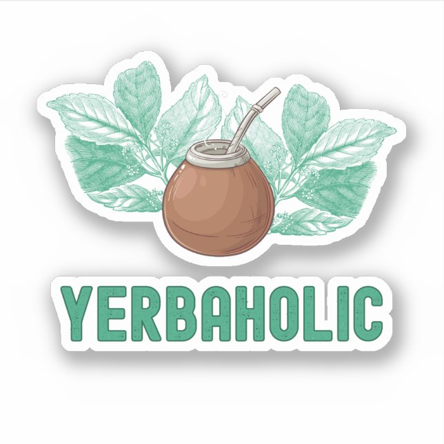 Adesivo Yerbaholic - Engraçado Yerba Mate (Frente)
