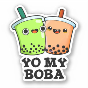 Adesivo Yo My Boba Funny Boba Tea Pun