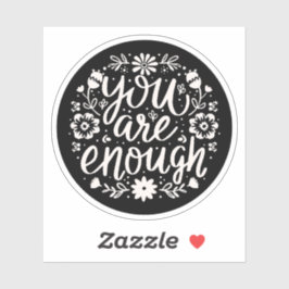 Adesivo You are enough self love affirmation reminder
