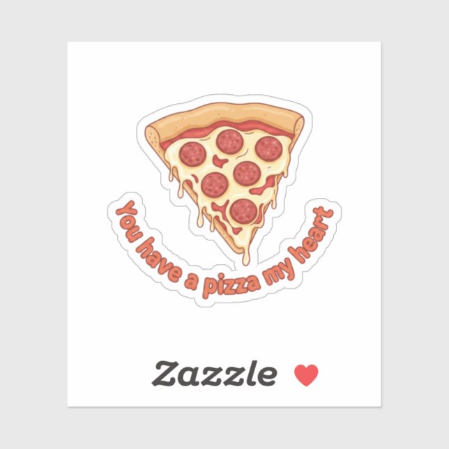 Adesivo You Have A Pizza My Heart Funny Valentine Food Pun (Folha)