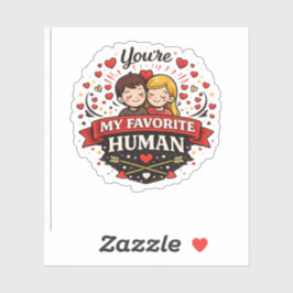 Adesivo You're My Favorite Human Valentine’s Day