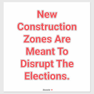 Adesivo Zonas de Construção Bloqueiam a Votação Hankamer A