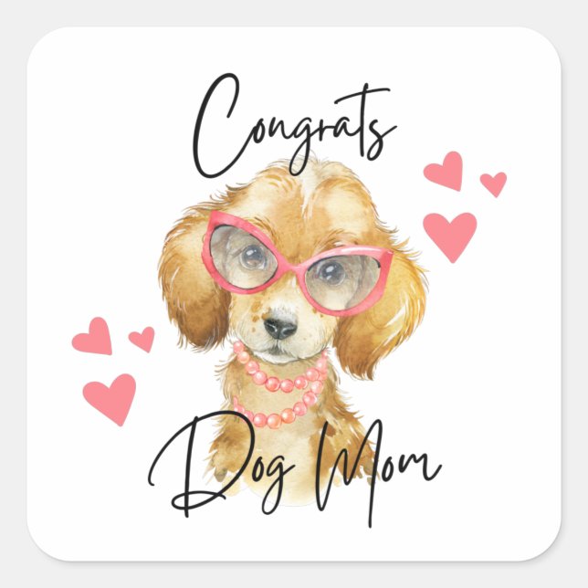 Adesivos de Congrats Dog Mom (Frente)