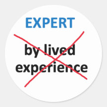 Adesivos "Especialista por experiência vivida"