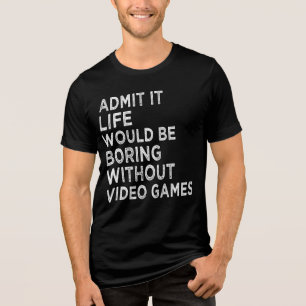 Admita Que A Vida Seria Chata Sem Videos games
